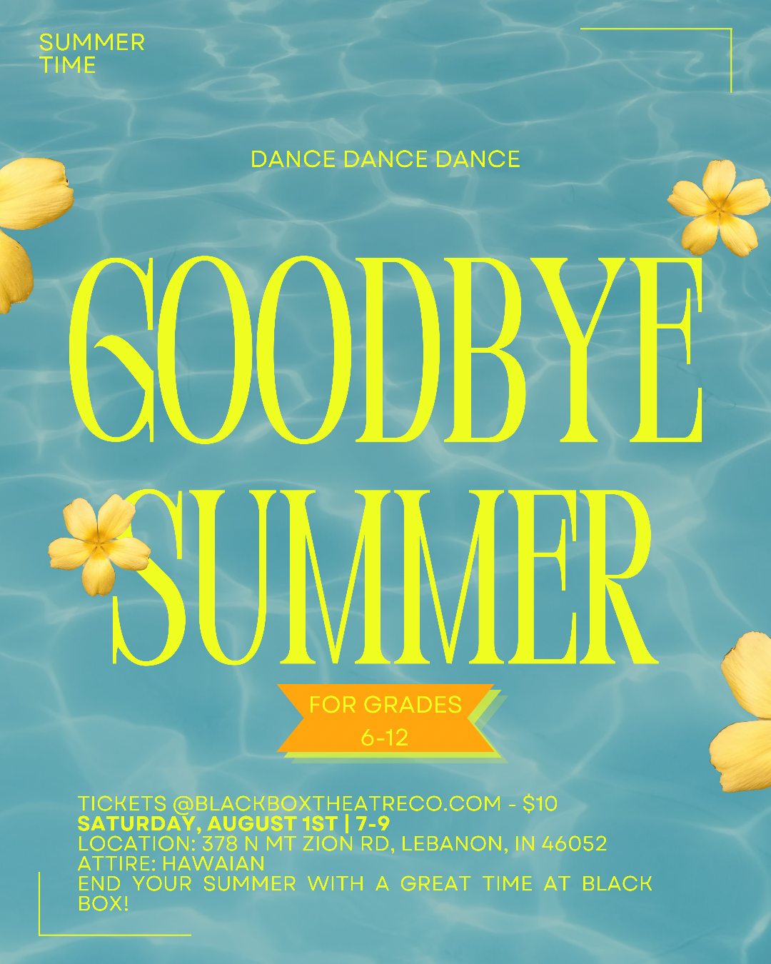 6th - 12th  Grade Good Bye Summer Dance